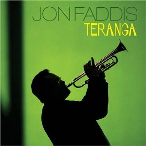 JON FADDIS / ジョン・ファディス / Teranga
