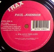 PAUL JOHNSON (CHICAGO) / ポール・ジョンソン / WE LIVE THIS LIFE