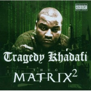 TRAGEDY KHADAFI aka INTELLIGENT HOODLUM / トラジェディ・カダフィー / THUG MATRIX 2