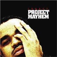 L.E.G.A.CY. / PROJECT MAYHEM