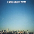 EL MICHELS AFFAIR / エル・マイケルズ・アフェアー / SOUNDING OUT THE CITY