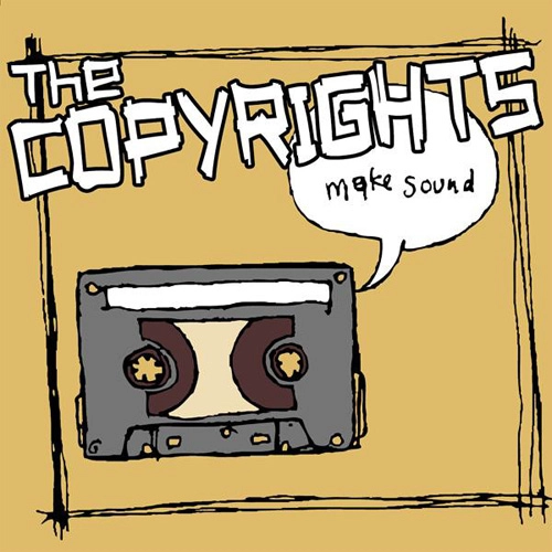 COPYRIGHTS / コピーライツ / MAKE SOUND