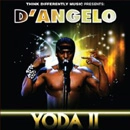 D'ANGELO / ディアンジェロ / YODA II