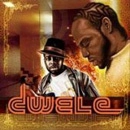 DWELE / ドゥウェレ / DWELE