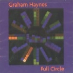 GRAHAM HAYNES / グラハム・ヘインズ / FULL CIRCLE