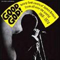 V.A.(GOOD GOD!) / GOOD GOD! HEAVY FUNK COVERS OF JAMES BROWN