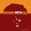 V.A.(MESSIN' WITH SLY) / MESSIN' WITH SLY: IMITATIONS, INTERPOLATIO
