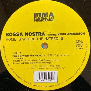 BOSSA NOSTRA / ボッサ・ノストラ / HOME IS WHERE THE HATRED IS