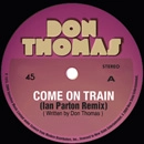 DON THOMAS (SOUL) / COME ON TRAIN