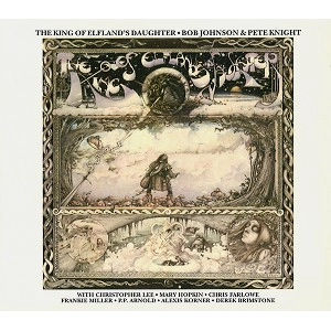 BOB JOHNSON/PETER KNIGHT / ボブ・ジョンソン&ピーター・ナイト / THE KING OF ELFLAND'S DAUGHTER(DIGIPACK)