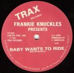 FRANKIE KNUCKLES / フランキー・ナックルズ / BABY WANTS TO RIDE