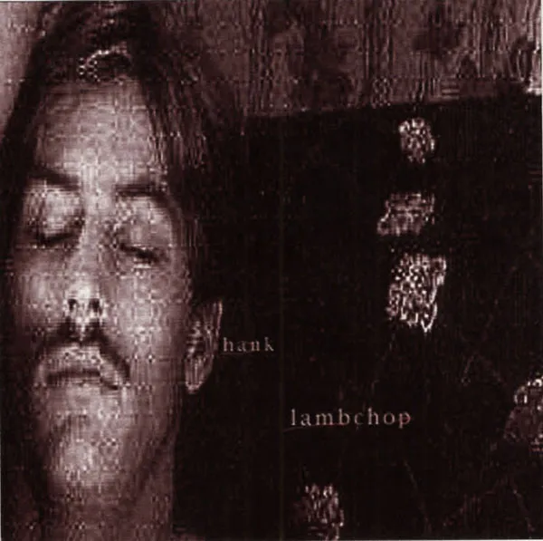 LAMBCHOP / ラムチョップ / HANK