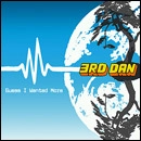 3RD DAN / サード・ダン / GUESS I WANTED MORE