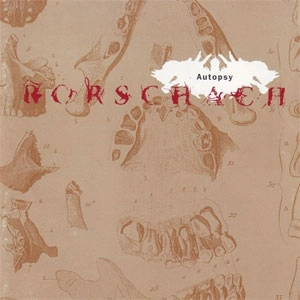 RORSCHACH / ロールシャッハ / AUTOPSY