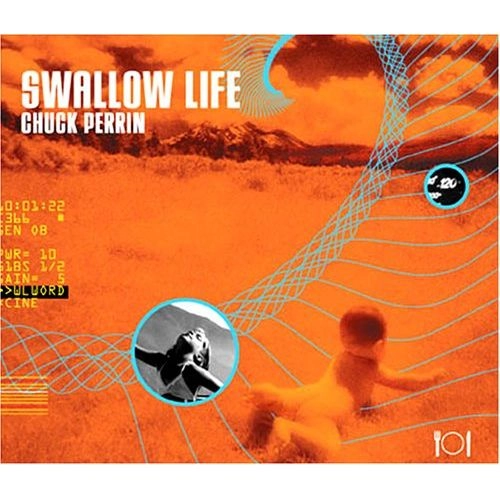 CHUCK PERRIN / チャック・ぺリン / SWALLOW LIFE