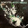 BOXCUTTER / ARECIBO MESSAGE