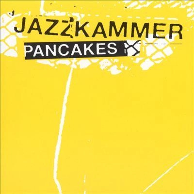 JAZZKAMMER / PANCAKES