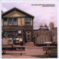 THING WITH KEN VANDERMARK / IMMEDIATE SOUND
