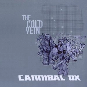 CANNIBAL OX / カニバル・オックス / COLD VEIN