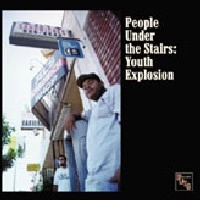 PEOPLE UNDER THE STAIRS / ピープル・アンダー・ザ・ステアーズ / YOUTH EXPLOSION
