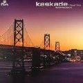 KASKADE / I FEEL LIKE