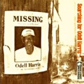 ODELL HARRIS / SEARCHING FOR ODELL HARRIS