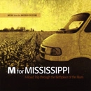 V.A.(M FOR MISSISSIPPI) / M FOR MISSISSIPPI: A ROAD TRIP THROUGH THE