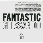 TONY CONRAD / トニー・コンラッド / FANTASTIC GLISSANDO