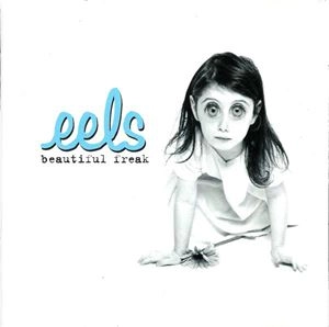 EELS / イールズ / BEAUTIFUL FREAK