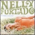 NELLY FURTADO / ネリー・ファータド / WHOA,NELLY!