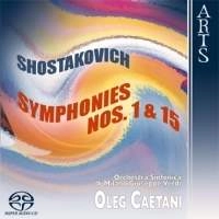 OLEG CAETANI / オレグ・カエターニ / SHOSTAKOVICH:SYMPHONIES NOS.1&15 