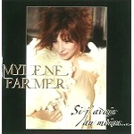 MYLENE FARMER / ミレーヌ・ファルメール / SI J AVAIS AU MOINS