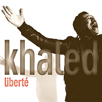 KHALED / ハレド / LIBERTE