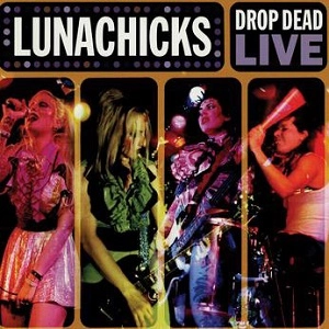LUNACHICKS / ルナチックス / DROP DEAD LIVE (LP)