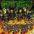SLOPPY SECONDS / スロッピー・セカンズ / ENDLESS BUMMER