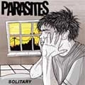 PARASITES / パラサイツ / SOLITARY