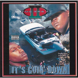 II FOE THA $ / IT'S GOIN' DOWN (CD) / ITS GOIN DOWN