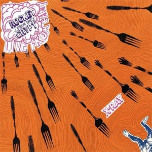 ROCKET FROM THE CRYPT / ロケット・フロム・ザ・クリプト / LIVE FROM CAMP X-RAY