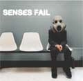 SENSES FAIL / センシズフェイル / LIFE IS NOT A WAITING ROOM