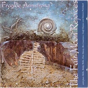 FRANKIE ARMSTRONG / フランキー・アームストロング / FAIR MOON REJOICES