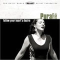 PURA FE / ピュラ・フェ / FOLLOW YOUR HEART'S DESIRE