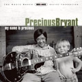 PRECIOUS BRYANT / プレシャス・ブライアント / MY NAME IS PRECIOUS