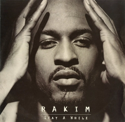 RAKIM / STAY A WHILE
