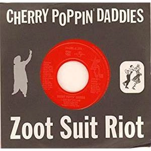 CHERRY POPPIN' DADDIES / チェリー・ポッピン・ダディーズ / ZOOT SUIT RIOT