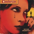 CAUTERIZE / コーターライズ / SO FAR FROM REAL