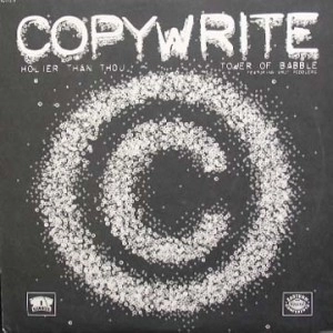 COPYWRITE / HOLIER THAN THOU / TOWER OF...
