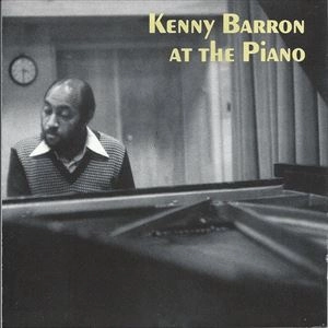 KENNY BARRON / ケニー・バロン / AT THE PIANO