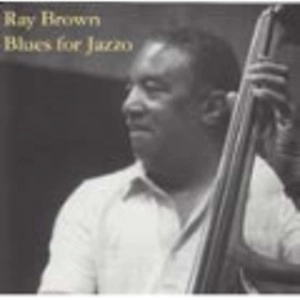 RAY BROWN / レイ・ブラウン / BLUES FOR JAZZO