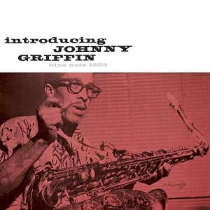 JOHNNY GRIFFIN / ジョニー・グリフィン / INTRODUCING JOHNNY GRIFFIN (200g LP REISSUE/DG)
