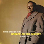 HORACE SILVER / ホレス・シルバー / FURTHER EXPLORATIONS(MONO/200G)